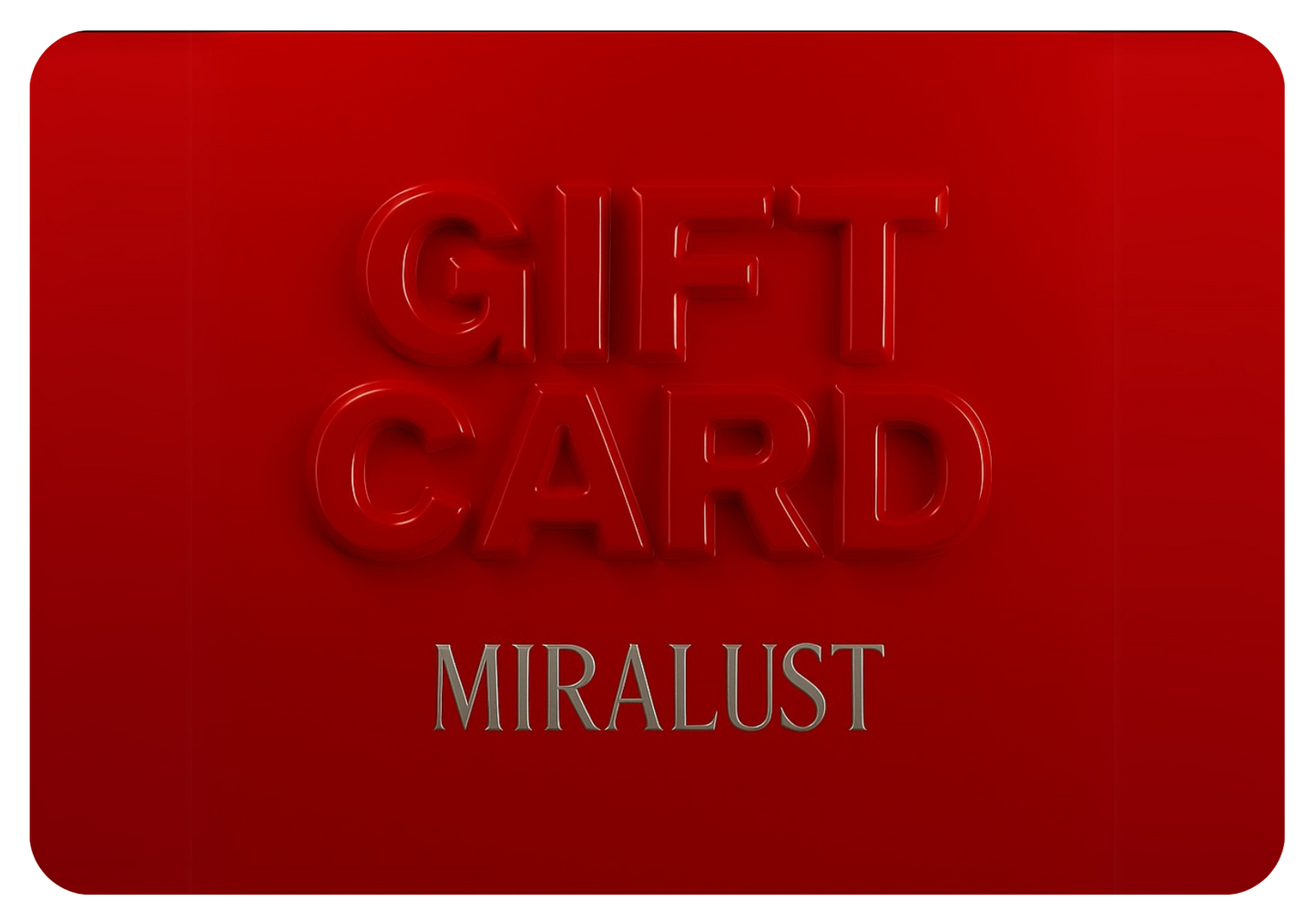 MiraLust™ Gift Card